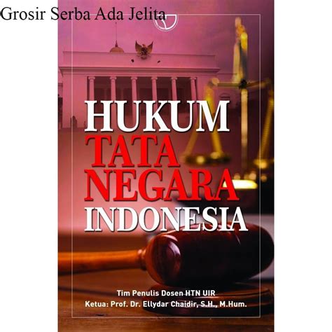 Jual Buku Rajagrafindo Persada Hukum Tata Negara Indonesia Ellydar