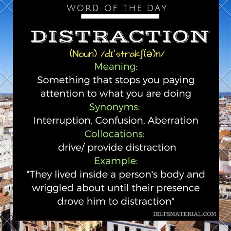 Distraction Word Of The Day For Ielts
