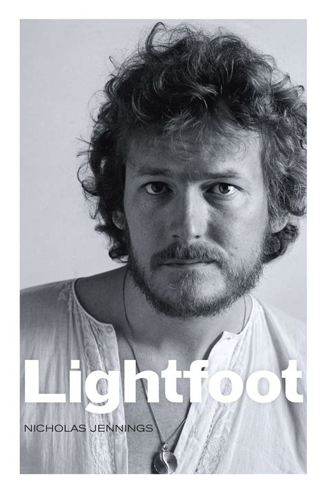 Review Lightfoot By Nicholas Jennings Review Of Gordon Lightfoot