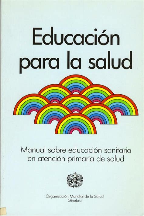 Educación Para La Salud Manual Sobre Educación Sanitaria En Atención