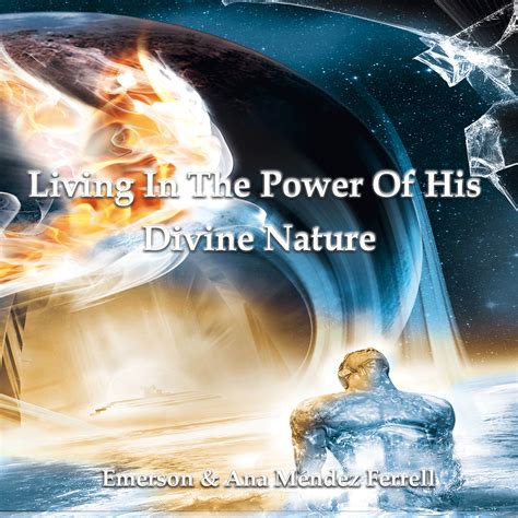 Living In The Power Of His Divine Nature Part 2