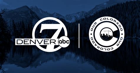Our Colorado Denver7 Kmgh Tv