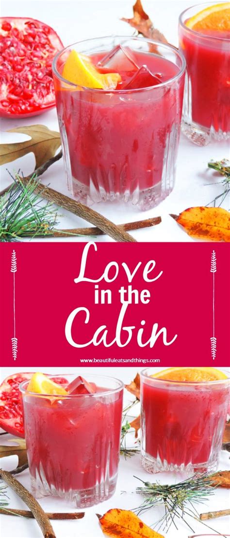 Love In The Cabin Cocktail Beautiful Eats And Things