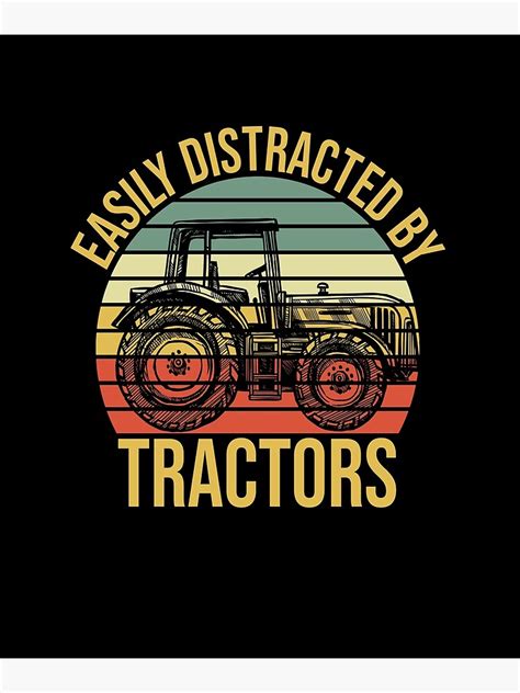 Easily Distracted By Tractors Farmer Tractor Retro Gift Ideas Poster By Kara Steph