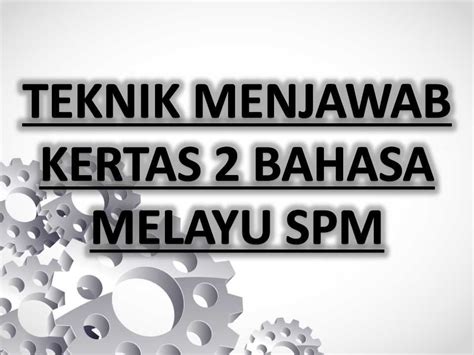 Laman bahasa melayu spm soalan kertas bahasa melayu 2 1103 2 spm 2018. Kertas Spm Bahasa Melayu 2019