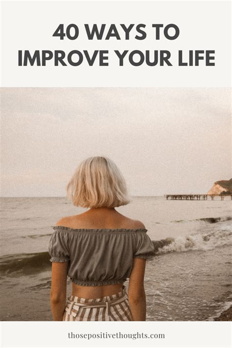 40 Ways To Improve Your Life Those Positive Thoughts