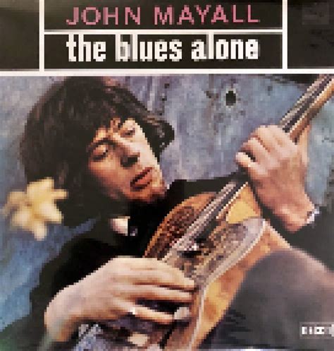 The Blues Alone Lp Re Release Von John Mayall