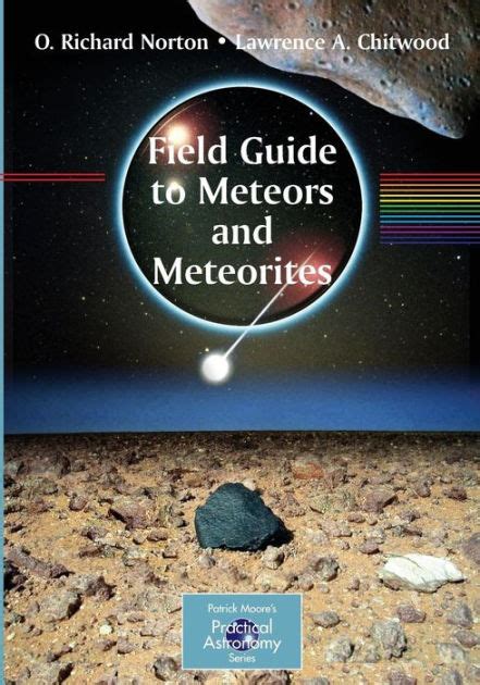 Field Guide To Meteors And Meteorites Edition 1 By O Richard Norton