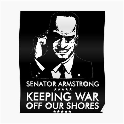 Senator Armstrong Presidential Campaign Metal Gear Rising