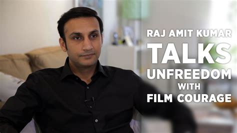Raj Amit Kumar Talks Unfreedom With Film Courage Youtube