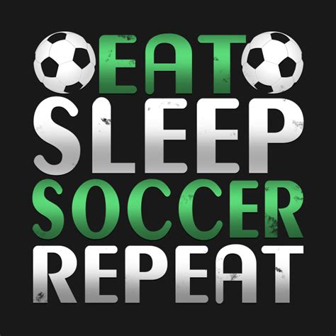 Awesome Eat Sleep Soccer Repeat Soccer Player Novelty Design Soccer