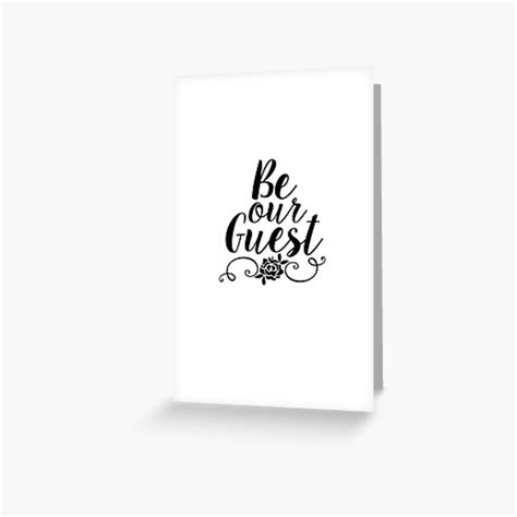 Be Our Guest Greeting Card For Sale By Adametzb Redbubble