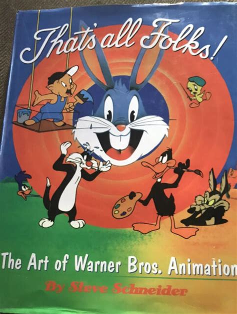 Thats All Folks The Art Of The Warner Brothers Animation By Stephen