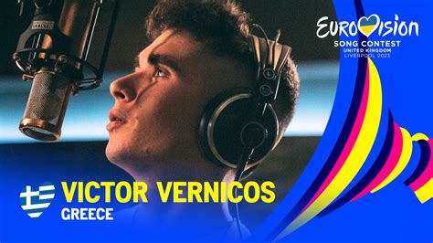 Greece Yunanistan 2023 Victor Vernicos What They Say 2023 Yarışmacılar Eurovision Time