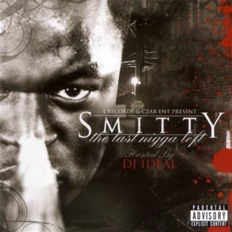 Last Nigga Left Explicit Von Smitty Bei Amazon Music Amazonde