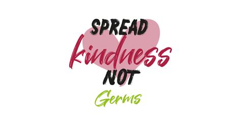 Spread Kindness Not Germs Simple Funny Quote With Heart Graphic