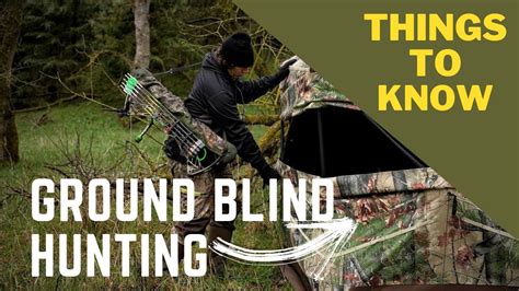 What You Need To Know About Bowhunting From Ground Blinds Youtube