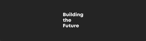 Building The Future On Behance