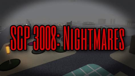 Roblox Scp 3008 Nightmares Youtube