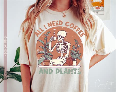 All I Need Coffee And Plant Png Coffee Lover Png Distressed Etsy