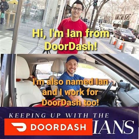 Hi Im Ian From Doordash Keeping Up With The Doordashians Meme Shut