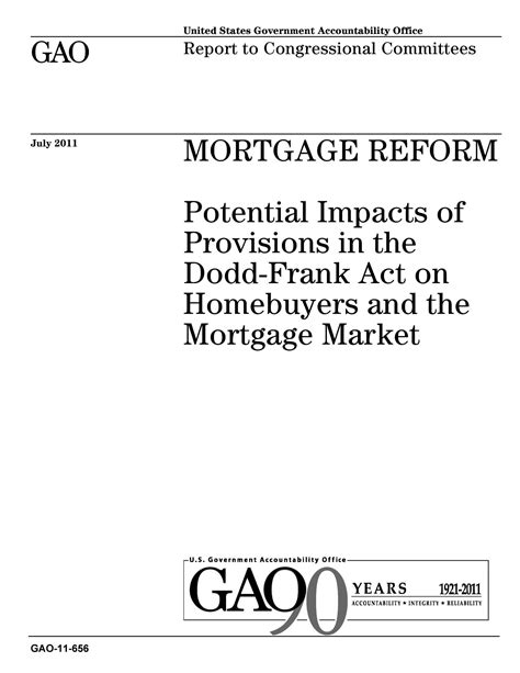 Mortgage Reform Potential Impacts Of Provisions In The Dodd Frank Act