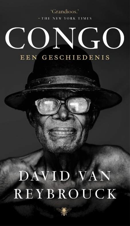 Reisverhaal Congo Een Geschiedenis David Van Reybrouck 9789023459262 Reisboekwinkel De