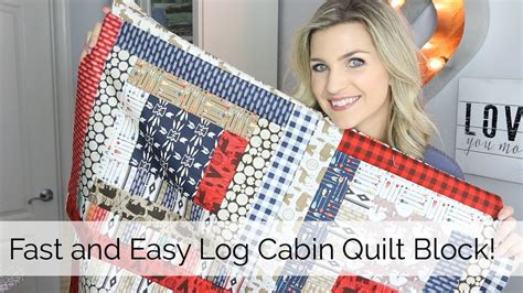 Make A Simple Log Cabin Quilt With Jenny Doan Of Missouri Star Video