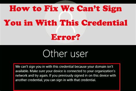 How To Fix We Cant Sign You In With This Credential Error Minitool