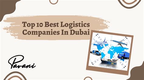 Top 10 Best Logistics Companies In Dubai Uae 2023 Pavani Naidu