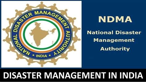 Disaster Management In India Disaster Management Act 2005 Ndma Sdma Nec Sec Ddma Ndrf