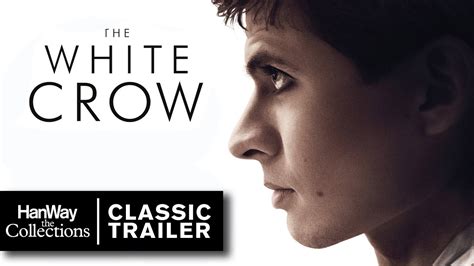 The White Crow Classic Trailer Hanway Films Youtube