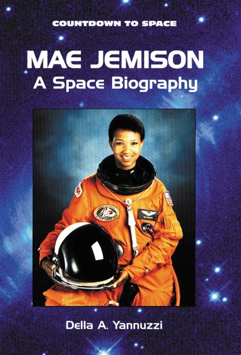 Mae Jemison A Space Biography Biography Mae Famous Women