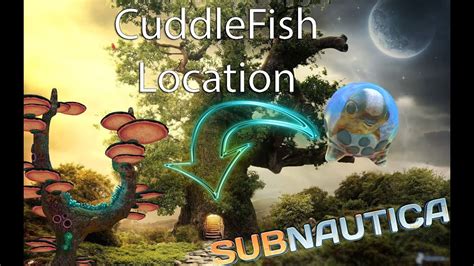 Giant Mushroom Tree Cuddle Fish Egg Location Subnautica Youtube