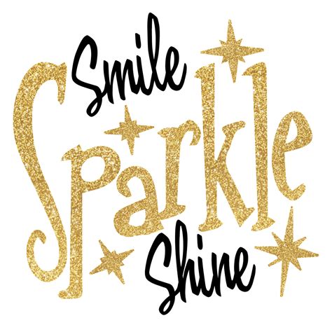 Smile Sparkle Shine Quote Png Picpng
