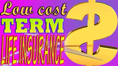 Low Cost Term Life Insurance Youtube