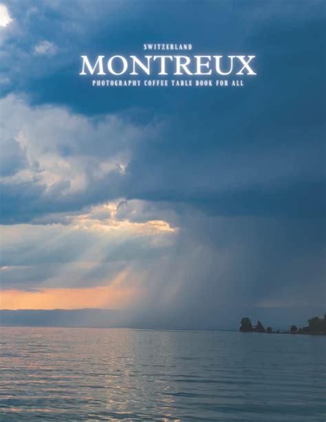 Buy Montreux Switzerland Photography Coffee Table Book For All