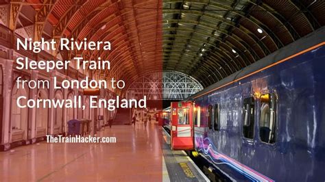 Night Riviera Sleeper Train London To Penzance Cornwall