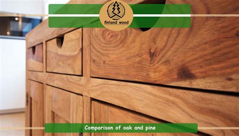 Difference Between Oak And Pine Oak Vs Pine Strength