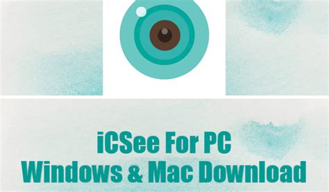 Icsee For Pc Windows 10 Apps For Windows 10