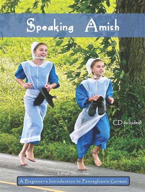 Speaking Amish A Beginners Introduction To Pennsylvania German