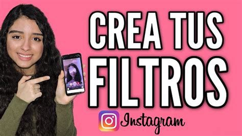 Como Hacer Filtros En Instagram Como Hacer Un Filtro De Instagram