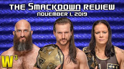 An Nxt Invasion The Smackdown Review November 1 2019 Youtube