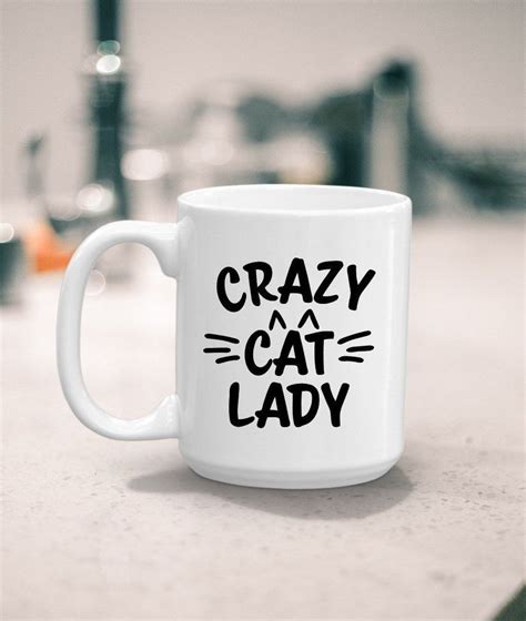 Crazy Cat Lady Mug Mug With Saying T For Her Cat Lover Etsy