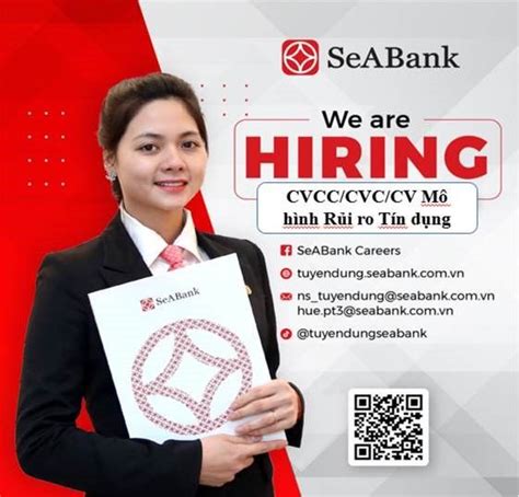 Ngân Hàng Tmcp Đông Nam Á Seabank On Linkedin Seabank Seabanktuyendung Modelling
