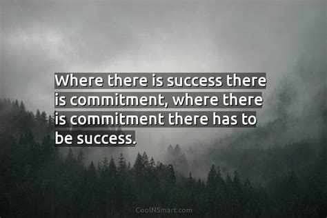 Quote Where There Is Success There Is Commitment Coolnsmart