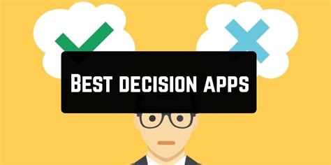 11 Best Decision Maker Apps For Android And Ios Free Apps For Android