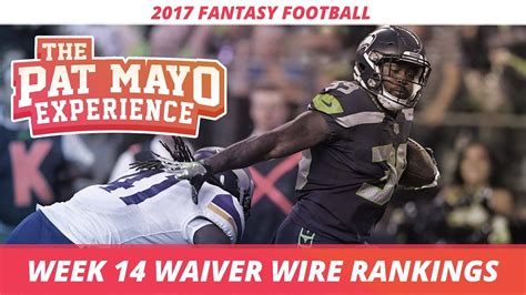 It's never too early to hit the waiver wire! 2017 Fantasy Football - Week 14 Waiver Wire Rankings ...