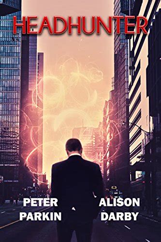 Headhunter Kindle Edition By Parkin Peter Darby Alison Mystery