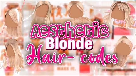 Aesthetic Blonde Hair Codes 💗 🌊🍉 I Bloxburg Youtube